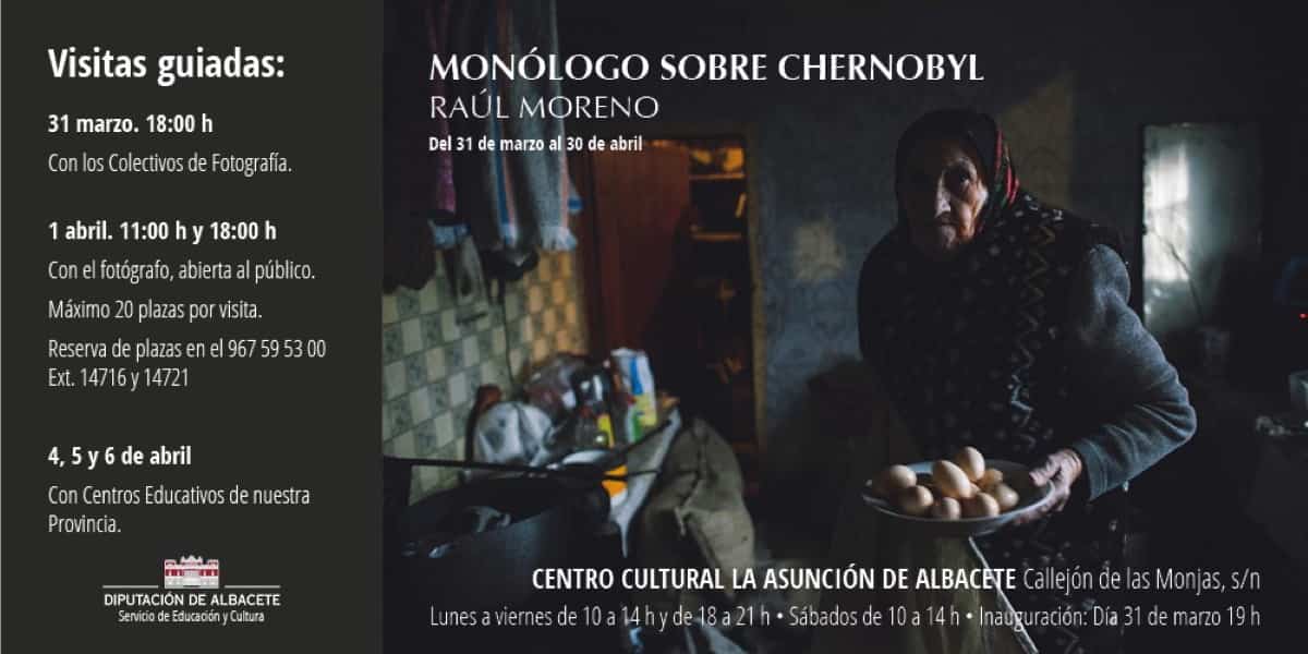 “ Monólogo sobre Chernobyl”  se inaugura mañana 30 de abril en Centro Cultural La Asunción de Albacete