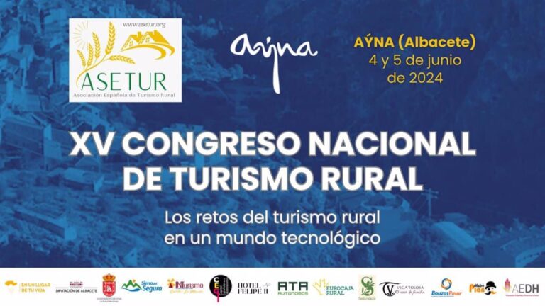 Ayna, Albacete, Sede del XV Congreso de Turismo Rural de Asetur el 4 y 5 de Junio