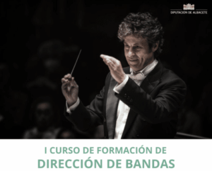 La Diputación de Albacete anuncia un nuevo Curso de Formación en Dirección de Bandas de Música