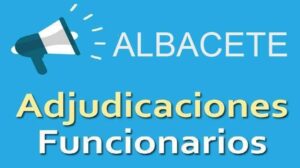 Modificación de Fechas del Calendario para Adjudicaciones de Funcionarios en EE.MM. de Albacete