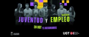 UGT Albacete lanza iniciativa para impulsar la formación y empleo juvenil