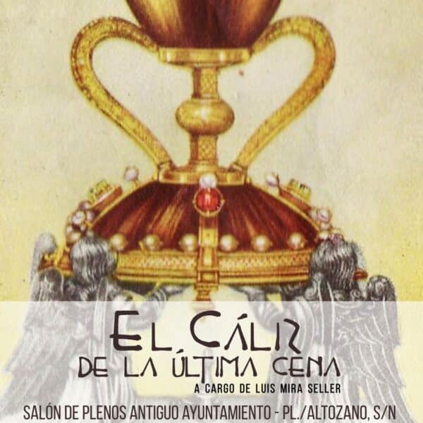 Conferencia “El cáliz de la última cena” en Albacete
