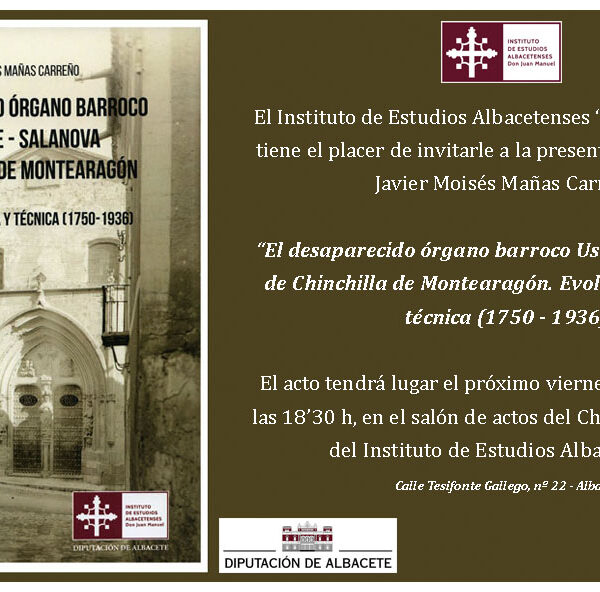 La Diputación de Albacete y el IEA rescatan la memoria sonora de Chinchilla con un libro sobre su histórico órgano barroco